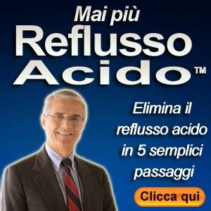 Come Curare Il Reflusso Acido Mai Pi Reflusso Acido Come Curare Il