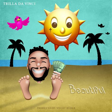 Beautiful Single By Trilla Da Vinci Spotify