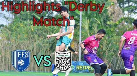 Full Highlights Derby Match Ffs Clubs Vs Udunan Fc Youtube