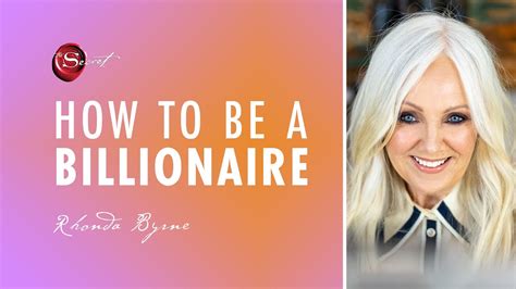 Rhonda Byrne On How To Become A Billionaire Ask Rhonda Youtube