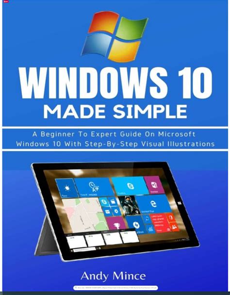 WINDOWS 10 MADE SIMPLE_ A Beginner To Expert Guide On Microsoft Windows ...