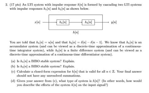 Solved 17 Pts An LTI System With Impulse Response H