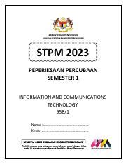 ICT2023 S1 ICT Pdf STPM 2023 PEPERIKSAAN PERCUBAAN SEMESTER 1