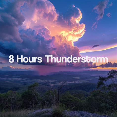 ‎8 Hours Thunderstorm Album By Sounds Of Nature Thunderstorm Rain