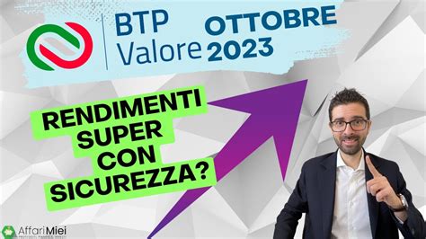 Btp Valore Ottobre Rendimenti Super Con Sicurezza Assoluta Youtube