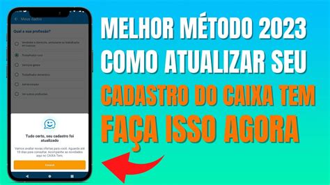 Melhor Como Atualizar Seu Cadastro Do Caixa Tem Passo A Passo