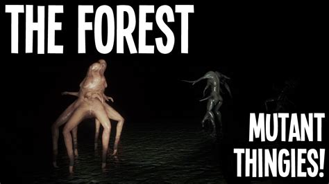 Invincible Bugged Mutant Thingies The Forest Youtube