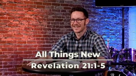 All Things New Revelation 21 1 5 YouTube