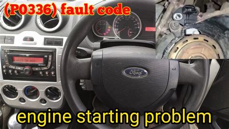 P0336 P0191 Fault Code Ford Figo Engine Starting Problem Youtube