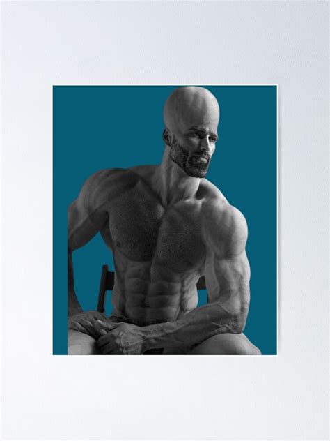 Gigachad Meme Poster For Sale By Printed Redbubble