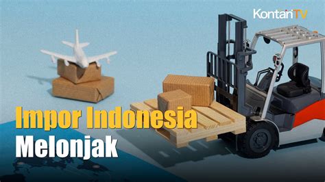 Bps Catat Impor Mei Meningkat Jadi Us Miliar