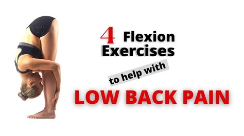 4 Flexion Exercises To Relieve Low Back Pain Youtube