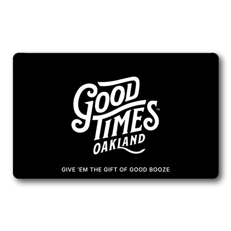 Good Times Gift Card – Good Times Oakland