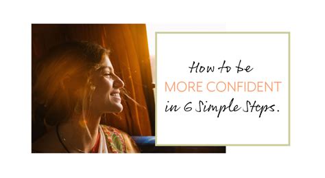 How To Be More Confident In 6 Simple Steps Katerina Baratta Ms Lac