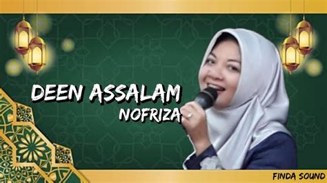 Deen Assalam Cover By Nofriza Youtube