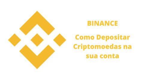 Binance Para Iniciantes Como Depositar Criptomoedas Youtube