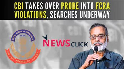 Newsclick Case Cbi To Probe Violation Of Foreign Fund Rules