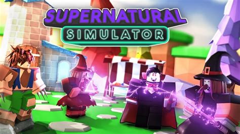 Supernatural Simulator Roblox YouTube