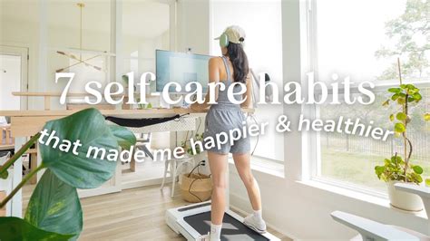 🍃 7 Self-Care Habits That Made Me Happier & Healthier - YouTube 