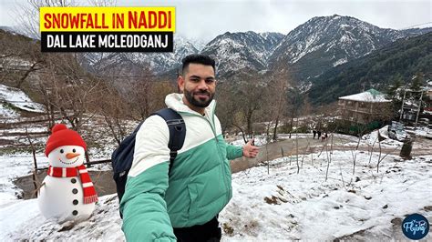 Snowfall In Naddi And Dal Lake Places To Visit In Mcleodganj And