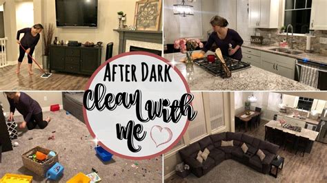 AFTER DARK CLEAN WITH ME EXTREME CLEANING MOTIVATION SAHM