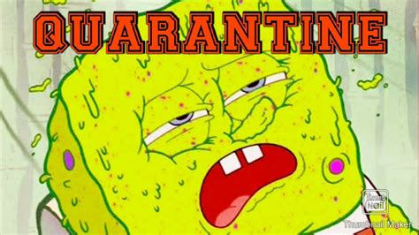 Quarantine Portrayed By Spongebob Youtube