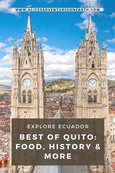 BEST OF QUITO ECUADOR Food Culture And Places To See Cities In