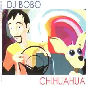 DJ Bobo - Chihuahua album flac download