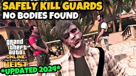 How To Safely Kill Guards In Cayo Perico Compound For Solo Gold Glitch