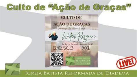 CULTO DE AÇÃO DE GRAÇAS REFORMAS DA IGREJA PR VALTER REGGIANI