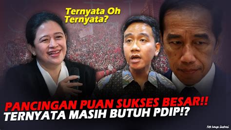 PANCINGAN PUAN SUKSES BESAR TERNYATA GIBRAN MASIH BUTUH PDIP YouTube