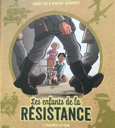 La Résistance et la Seconde Guerre mondiale en BD Les enfants de la