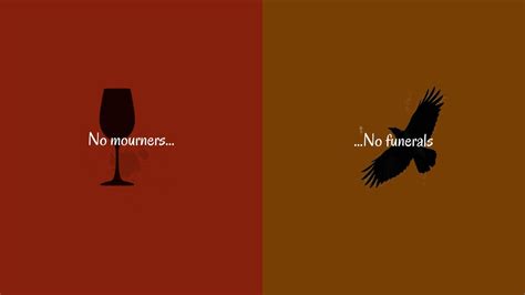 No Mourners No Funerals Wallpaper Scrolller