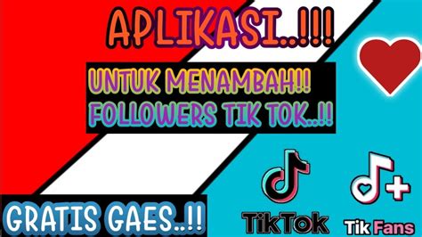 Aplikasi Penambah Follower Tik Tok Gratis Pakai Apk Ini Followers Tik