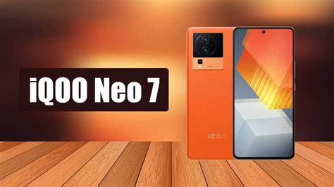 IQOO Neo 7 Launched In China Does It Bring Huge Upgrades Over The Neo