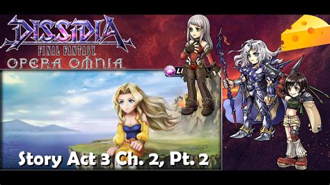 DFFOO GL Act 3 Chapter 2 Part 2 Lufenia Cheese Strategy YouTube