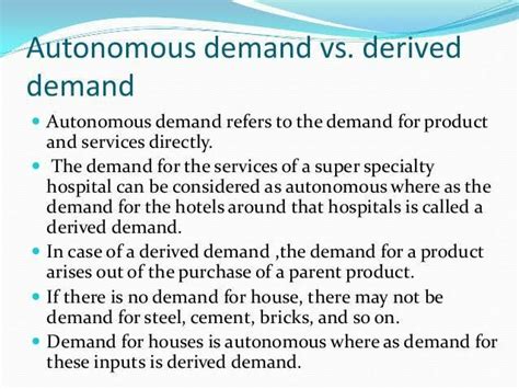 Autonomous demand and derived demand explain in short and simple way