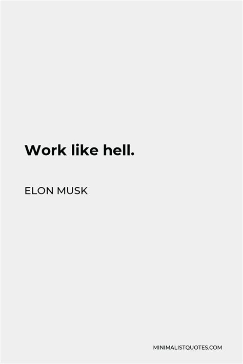 Elon Musk Quote Work Like Hell