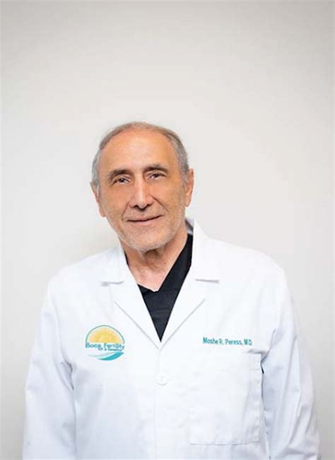 Moshe R Peress Md A Reproductive Endocrinologist And Infertility Specialist With Boca