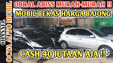 Obral Abiss Murah Murah Mobil Bekas Harga Bajong Termurah Cash 40