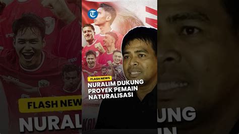 Dulu Kontra Kini Legenda Timnas Indonesia Dukung Naturalisasi Youtube