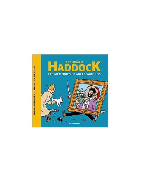 Comprar Archibald Haddock Les Memoires De Mille Sabords Mil Comics