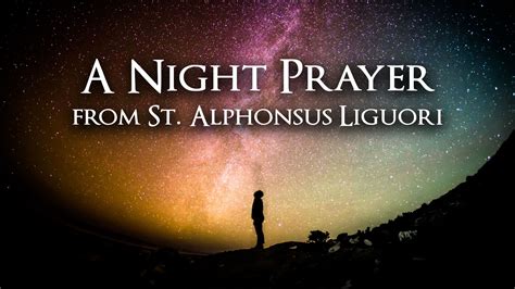 A Night Prayer from St. Alphonsus Liguori - Missionaries of Christ ...