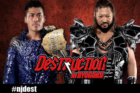 Three Title Matches And More Announced For Njpw Destruction In Ryogoku