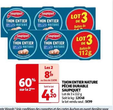 Promo Thon Entier Nature Pêche Durable Saupiquet chez Auchan