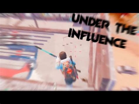 Under The Influence Bgmi Montage Pubg Mobile Youtube