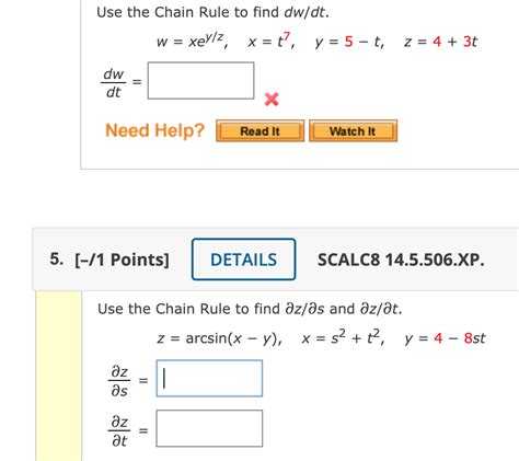 Solved Use The Chain Rule To Find Dw Dt Xey Z X T Y Chegg