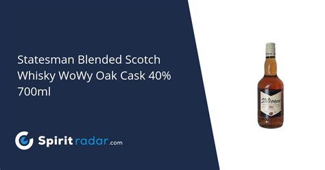 Statesman Blended Scotch Whisky WoWy Oak Cask 40% 700ml - Spirit Radar