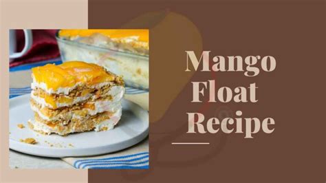 Easy Mango Float Recipe Mango Dose