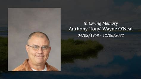 Anthony Tony Wayne O Neal Tribute Video